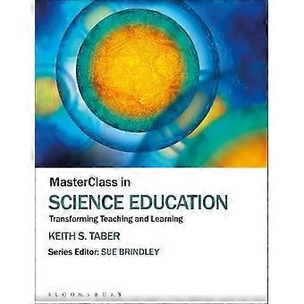 Masterclass em Educação Científica: Transformando o Ensino e a Aprendizagem - Keith S. Taber
