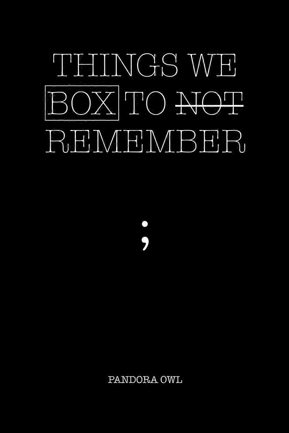 Things we box to not remember
