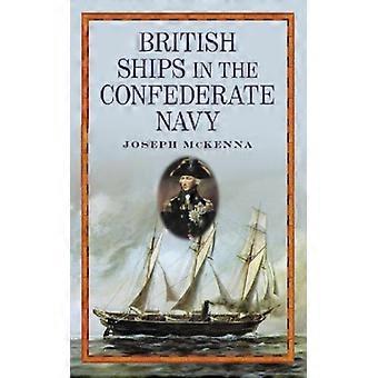 Britiske skip i den konfødererte marinen - Joseph McKenna - Paperback - Engelsk bok - Historie