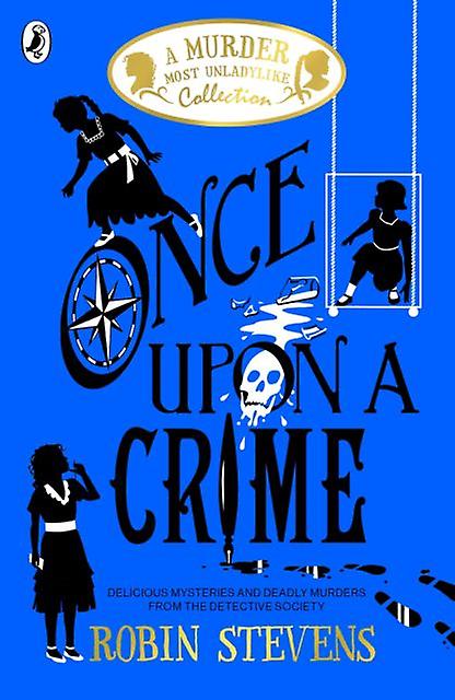 Once Upon A Crime by Robin Stevens Paperback Book