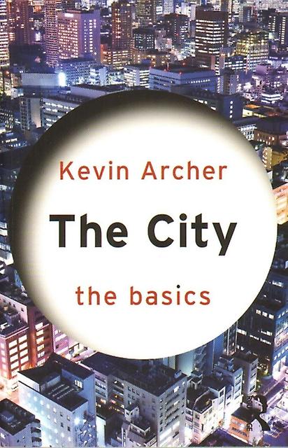 City The Basics by Kevin Archer Paperback