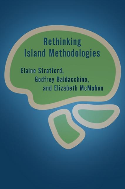 Rethinking Island Methodologies by Elizabeth McMahon Paperback Book
