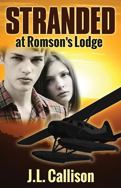 Stranded At Romson's Lodge - J.L. Callison