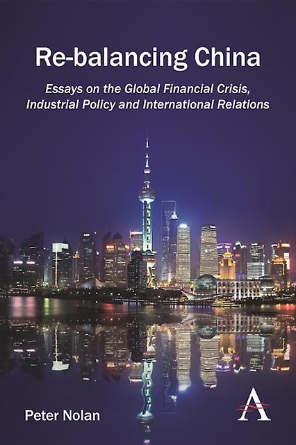 Rebalancing China by Peter Nolan Paperback Book