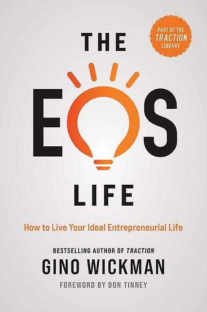 The Eos Life by Gino Wickman Hardback Book