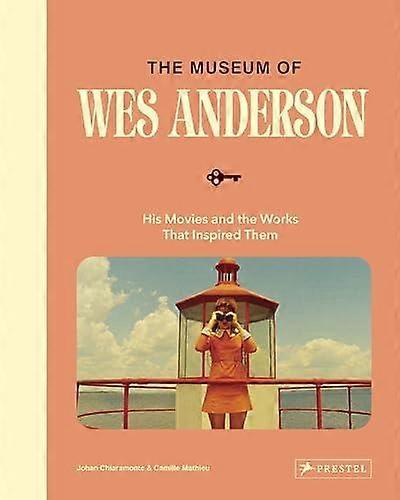 The World Of Wes Anderson by Camille Mathieu Hardback Book