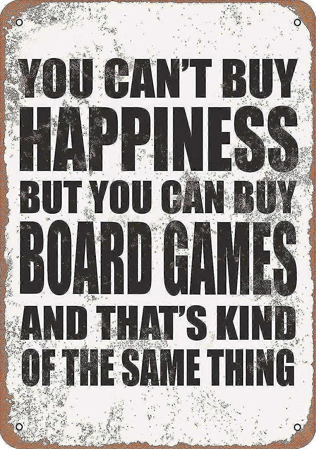 Vintage 8x12 polegadas OU 12x16 polegadas Tin Metal Sign Você não pode comprar felicidade, mas você pode comprar jogos de tabuleiro R