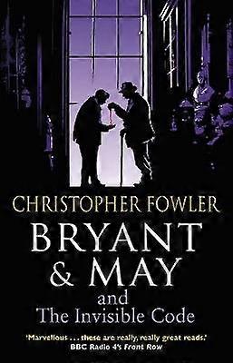 Bryant & May and the Invisible Code