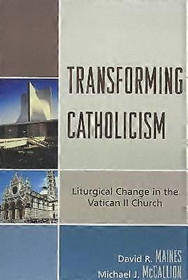 Transforming Catholicism