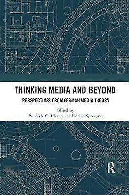 Thinking Media and Beyond