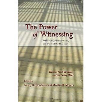 The Power of Witnessing
