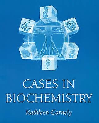 Cases in Biochemistry