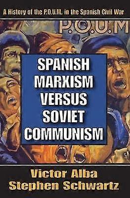 Spanish Marxism Versus Soviet Communism