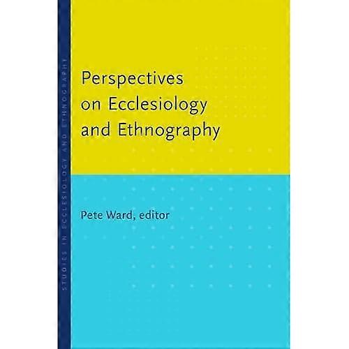 Perspectives on Ecclesiology and Ethnography