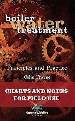 Boiler Water Treatment: Principles and Practice