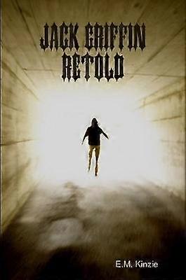 Jack Griffin Retold