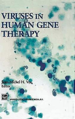 Viruses in Human Gene Therapy