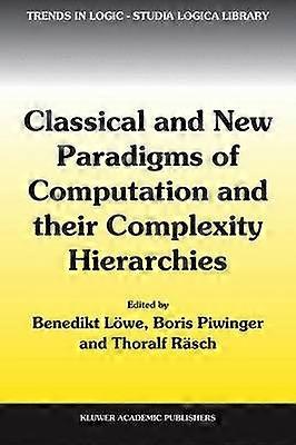 Classical and New Paradigms of Computation and their Complexity Hierarchies