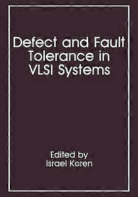 Defect and Fault Tolerance in VLSI Systems