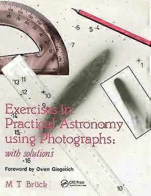 Exercises in Practical Astronomy