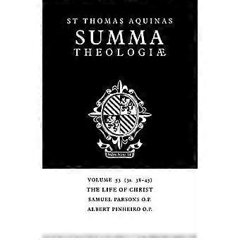 The Life Of Christ 3a. 38-45 - Thomas Aquinas - Paperback - en Book