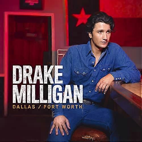 Drake Milligan - Dallas/Fort Worth [CD]