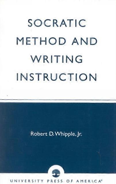 Socratic Method And Writing Instruction - Whipple