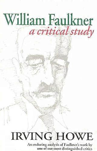 William Faulkner: A Critical Study
