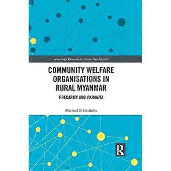 Gemeinwohlfahrtsorganisationen im ländlichen Myanmar: Prekarität und Parahita (Routledge Research on Asian Development)