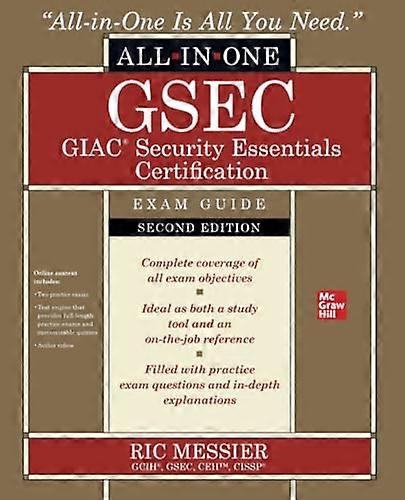 GSEC GIAC Security Essentials Certification All-in-One Exam Guide, Second Edition