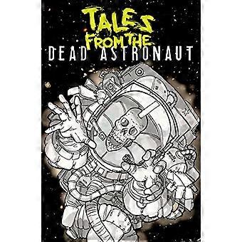 Geschichten vom toten Astronauten: Gesammelte Ausgabe