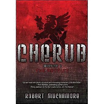Der Rekrut: Mission 1 (Cherub Serie)
