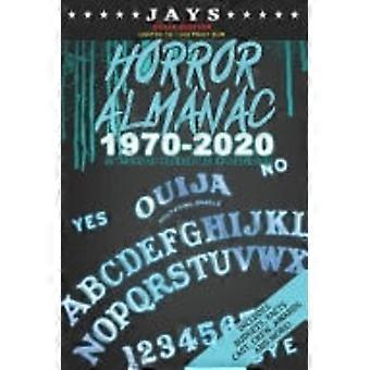 Jays Horror-Almanach 1970–2020 [OUIJA-EDITION, LIMITIERTE AUFLAGE: 1.000 EXEMPLAREN] 50 Jahre Horrorfilm-Statistiken (inkl. Budgets, Fakten, Besetzung, Crew)