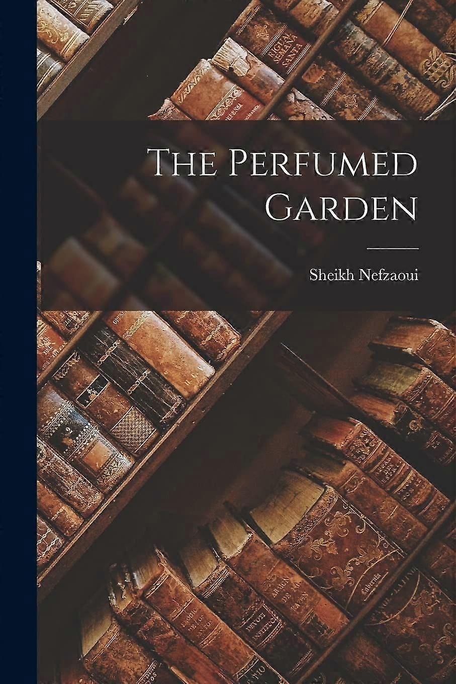 The perfumed garden