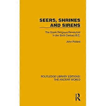 Videntes, Santuários e Sereias: A Revolução Religiosa Grega no Século VI - John Pollard - Capa dura - Livro em inglês - História