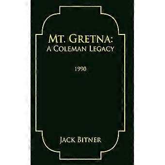 Mt. Gretna A Coleman Legacy - Jack Bitner - Hardcover - English Book - History