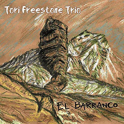 Tori Freestone Trio - El Barranco [CD]