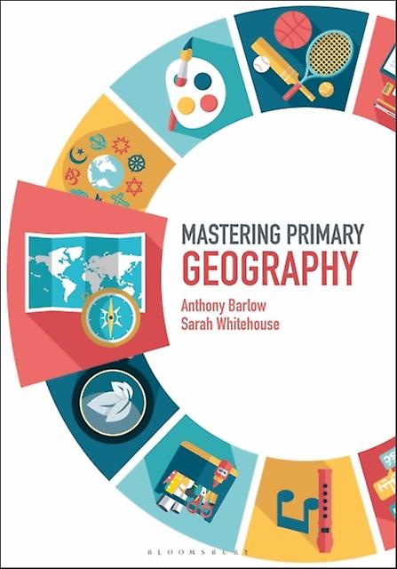 Mastering Primary Geography - Whitehouse, Sarah