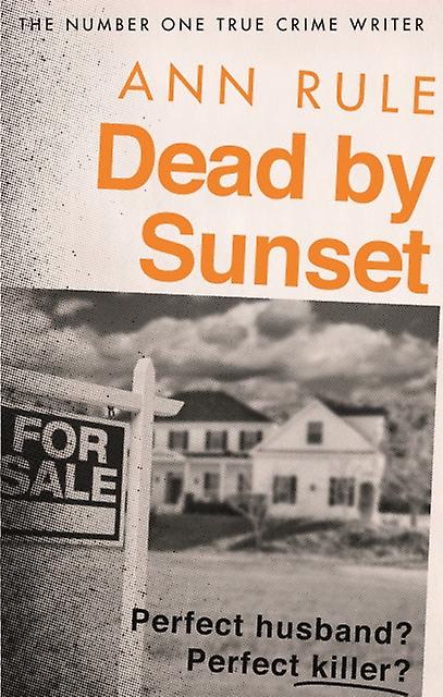 Dead By Sunset by Ann Rule Paperback