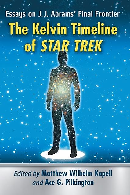 The Kelvin Timeline Of Star Trek Paperback