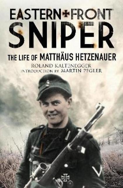 Eastern Front Sniper by Roland Kaltenegger Paperback Book