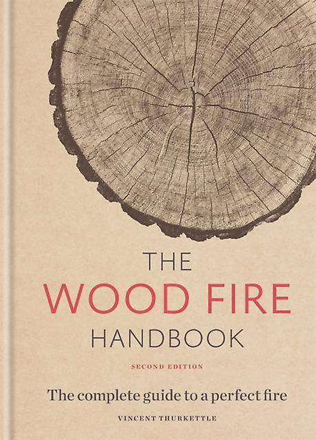 The Wood Fire Handbook by Vincent Thurkettle Hardback Book