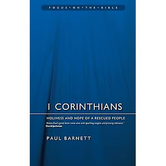 1 Corinthians Holiness And Hope Of A Rescued People - Paul Barnett