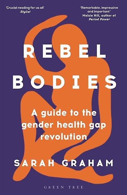 Rebel Bodies by Sarah Graham Paperback