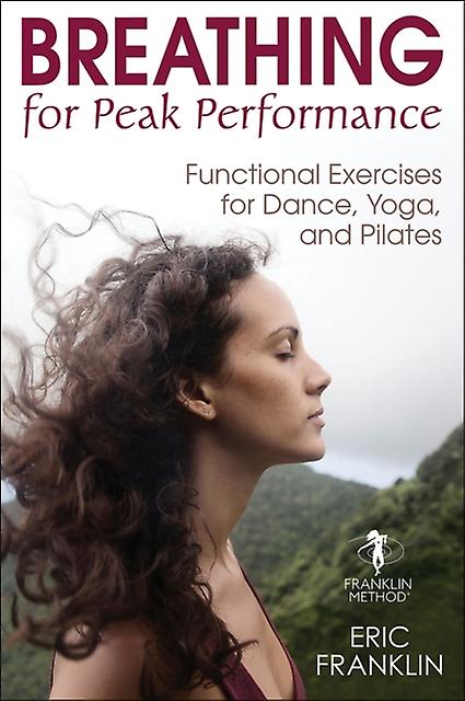 Breathing For Peak Performance by Eric Franklin Paperback Book
