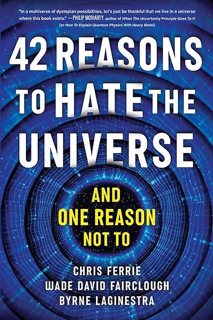 42 Reasons To Hate The Universe by Byrne LaGinestra Paperback