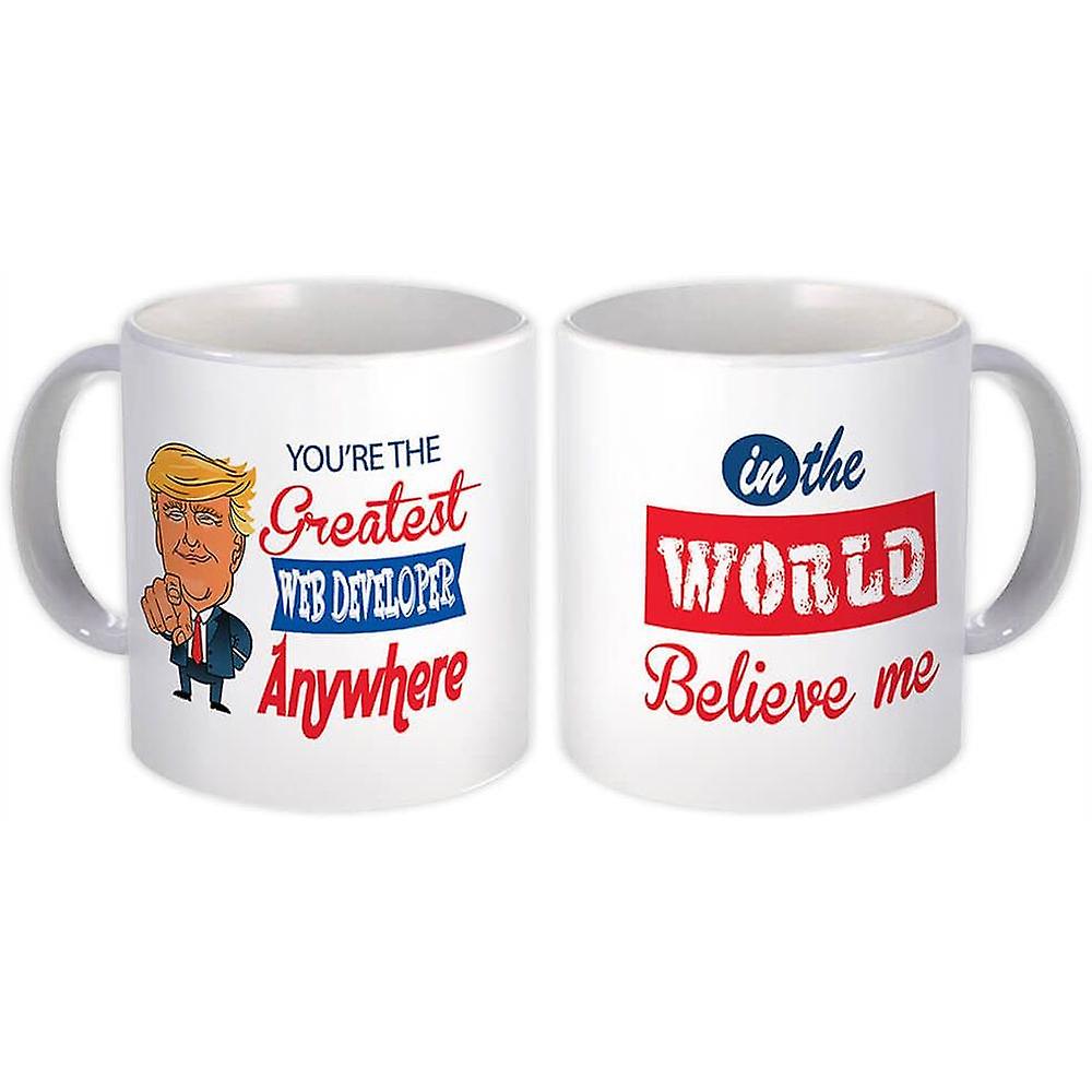 Gift Mug: WEB DEVELOPER Funny Trump Greatest