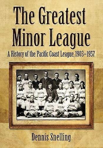The Greatest Minor League by Dennis Snelling Paperback Book