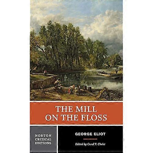 The Mill on the Floss (Norton Critical Editions)