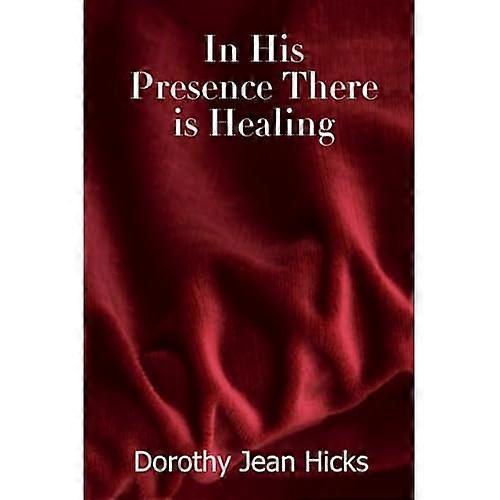 En su presencia hay curación